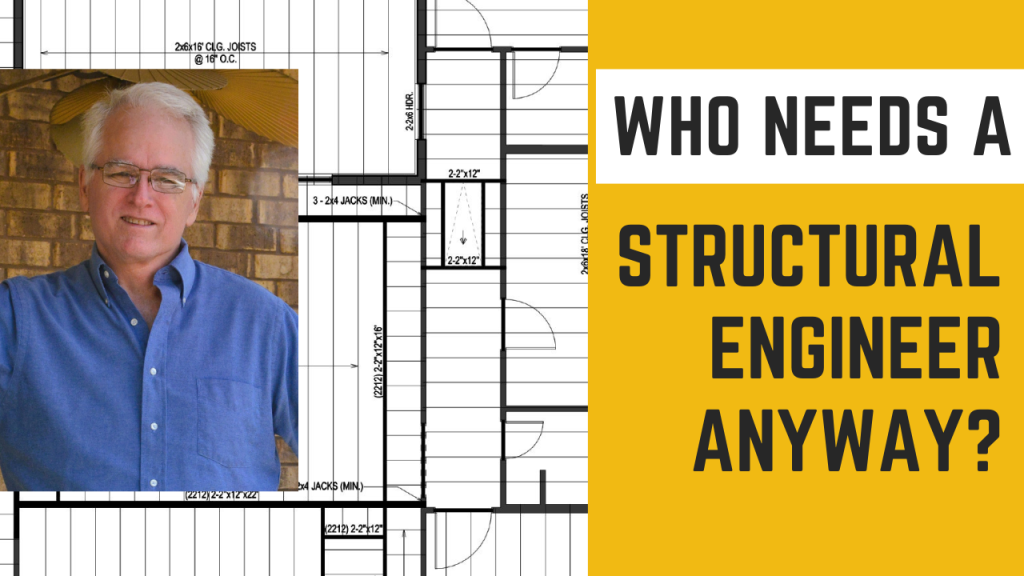 Why Do You Need a Structural Engineer?